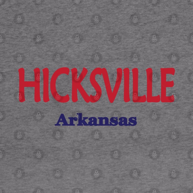 Hicksville, Arkansas by PSCSCo